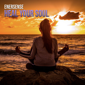 Enersense / - Heal Your Soul