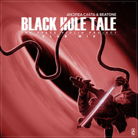 Andrea Casta & Beatone - Black Hole Tale: The Space Violin Project (Club Mix)