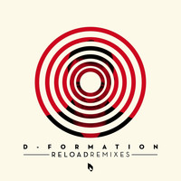 D-Formation - Reload Remixes