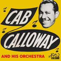 Cab Calloway And His Orchestra - Cab