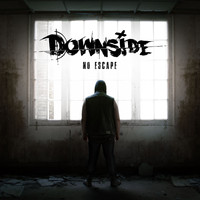 Downside - No Escape