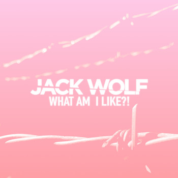 JACK WOLF / - What Am I Like