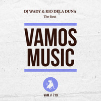 DJ Wady & Rio Dela Duna - The Beat (Explicit)