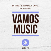 DJ Wady & Rio Dela Duna - The Beat (Edits)