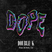 Double K - Dope