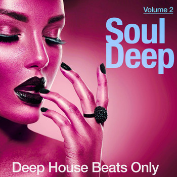 Various Artists - Soul Deep, Vol. 2 (Deep House Beats Only)