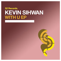 Kevin Sihwan - With U EP