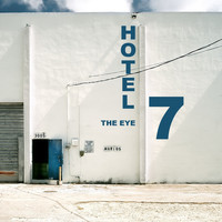 Hotel 7 - The Eye