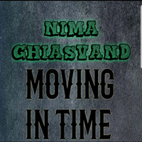 Nima ghiasvand / - Moving in Time