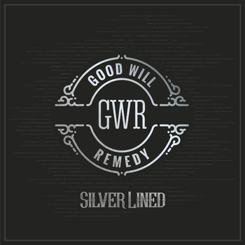 Good Will Remedy / - Silver Lined