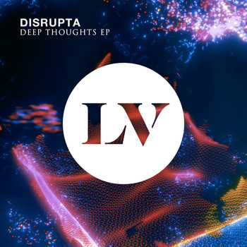 Disrupta - Deep Thoughts EP