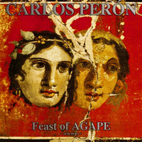 Carlos Perón - Feast Of Agape (Remastered) (Explicit)