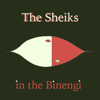 The Sheiks - In the Binengi
