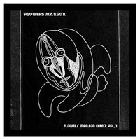 Flowers Manson - Flowers Manson Effect, Vol. 1