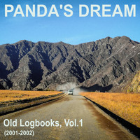 Panda's Dream - Old Logbooks, Vol. 1 (2001-2002) (Explicit)