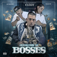 Cuddy - Definition Of  Bosses (feat. Shadow & Lil Raider) - EP (Explicit)