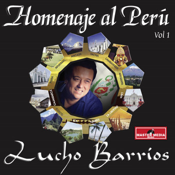 Lucho Barrios - Homenaje al Perú (Vol. 1)