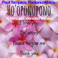 Paul Temple's RadianceMatrix - Ho'o Pono (30 Minute Version)