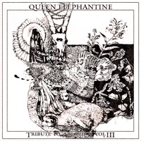 Queen Elephantine - Tribute to Atrophos Vol. III