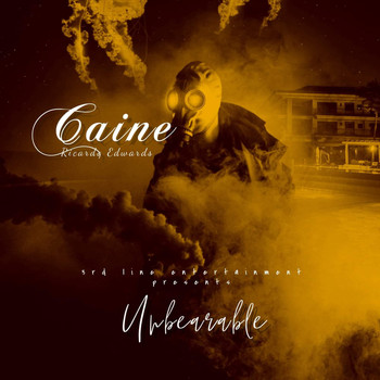 Caine - Unbearable (Explicit)