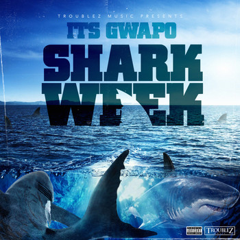 Its Gwapo - Shark Week (Explicit)