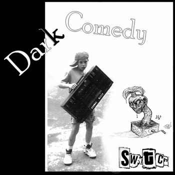 Switch - Dark Comedy (Explicit)