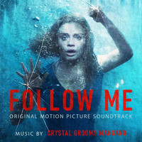 Crystal Grooms Mangano - Follow Me (Original Motion Picture Soundtrack)