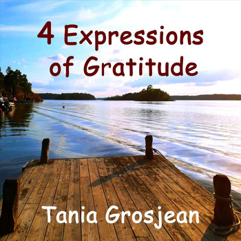 Tania Grosjean - 4 Expressions of Gratitude