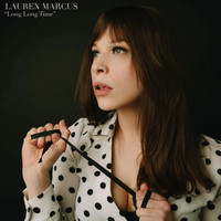 Lauren Marcus - Long Long Time