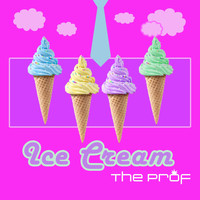 The Prof - Ice Cream