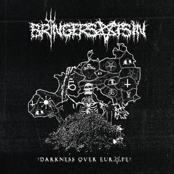Bringersofsin - Darkness over Europe (Explicit)