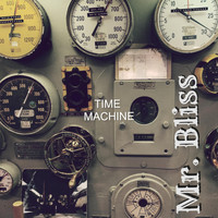 Mr. Bliss - Time Machine