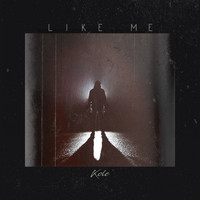 Kole - Like Me