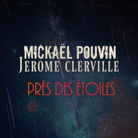 Mickaël Pouvin - Près des étoiles
