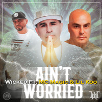 Wicked - Ain't Worried (Explicit)