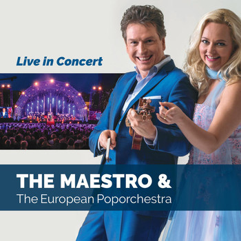 The Maestro & The European Pop Orchestra - Live in Concert
