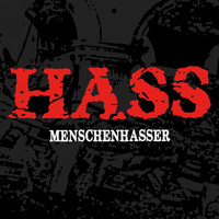 Hass - Menschenhasser (Explicit)