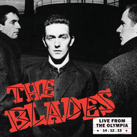 The Blades - Live from the Olympia