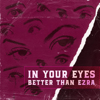 Better Than Ezra - In Your Eyes