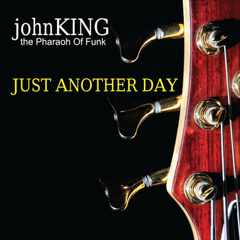 John King - Just Another Day