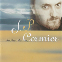 J.P. Cormier - Another Morning