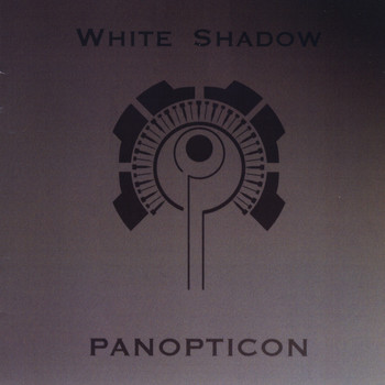 White Shadow - Panopticon (Explicit)