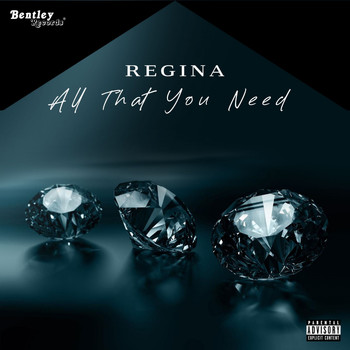 Regina - All That You Need (Explicit)