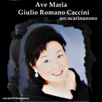 Ocarinanono - Giulio Romano Caccini: Ave Maria