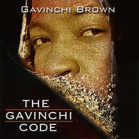 Gavinchi Brown - The Gavinchi Code