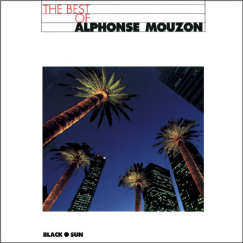 Alphonse Mouzon - The Best of Alphonse Mouzon
