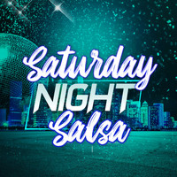 Varios Artistas - Saturday Night Salsa