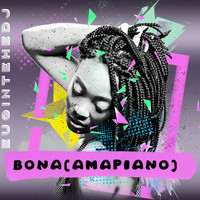 euginethedj - Bona (Amapiano) (Remix)