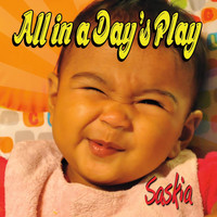 Saskia - All in a Day's Play
