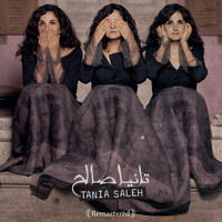 Tania Saleh - تانيا صالح Tania Saleh (Remastered)